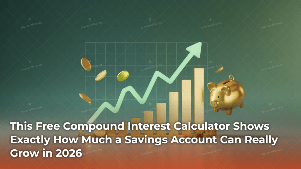 This Free Compound Interest Calculator Shows Exactly How Much a Savings Account Can Really Grow in 2026